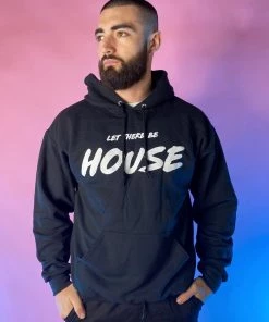 555stickers Let There Be House Hoodie Tops
